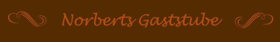 Norberts Gaststube Norberts Gaststube